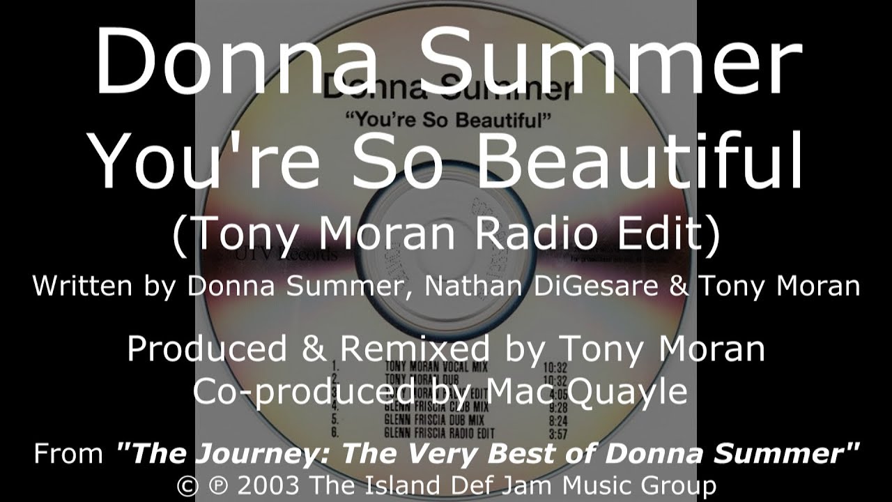 Donna Summer - You're So Beautiful (Tony Moran Radio Edit) LYRICS - HQ "The Journey" 2003