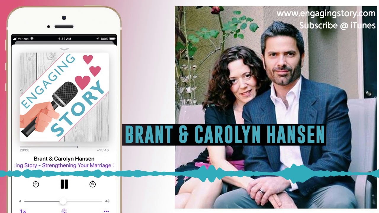 ❤️Story: Brant & Carolyn Hansen - Full Podcast Episode 🎧