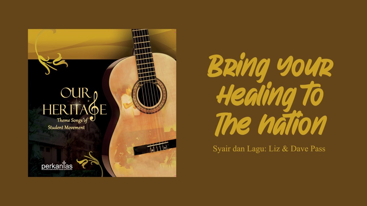 Our Heritage - Bring Your Healing to The Nation (Lyric Video)