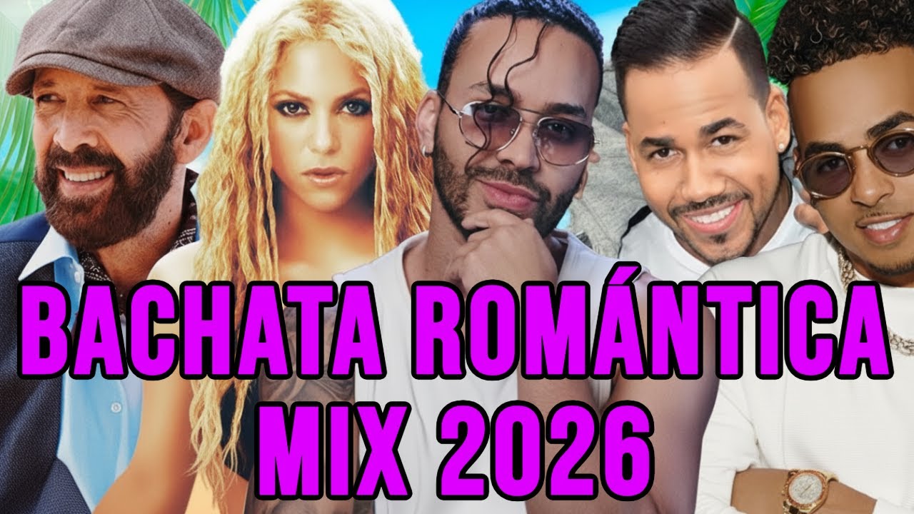 Bachata Romántica 2026 – Besos, Bailes y Sentimientos