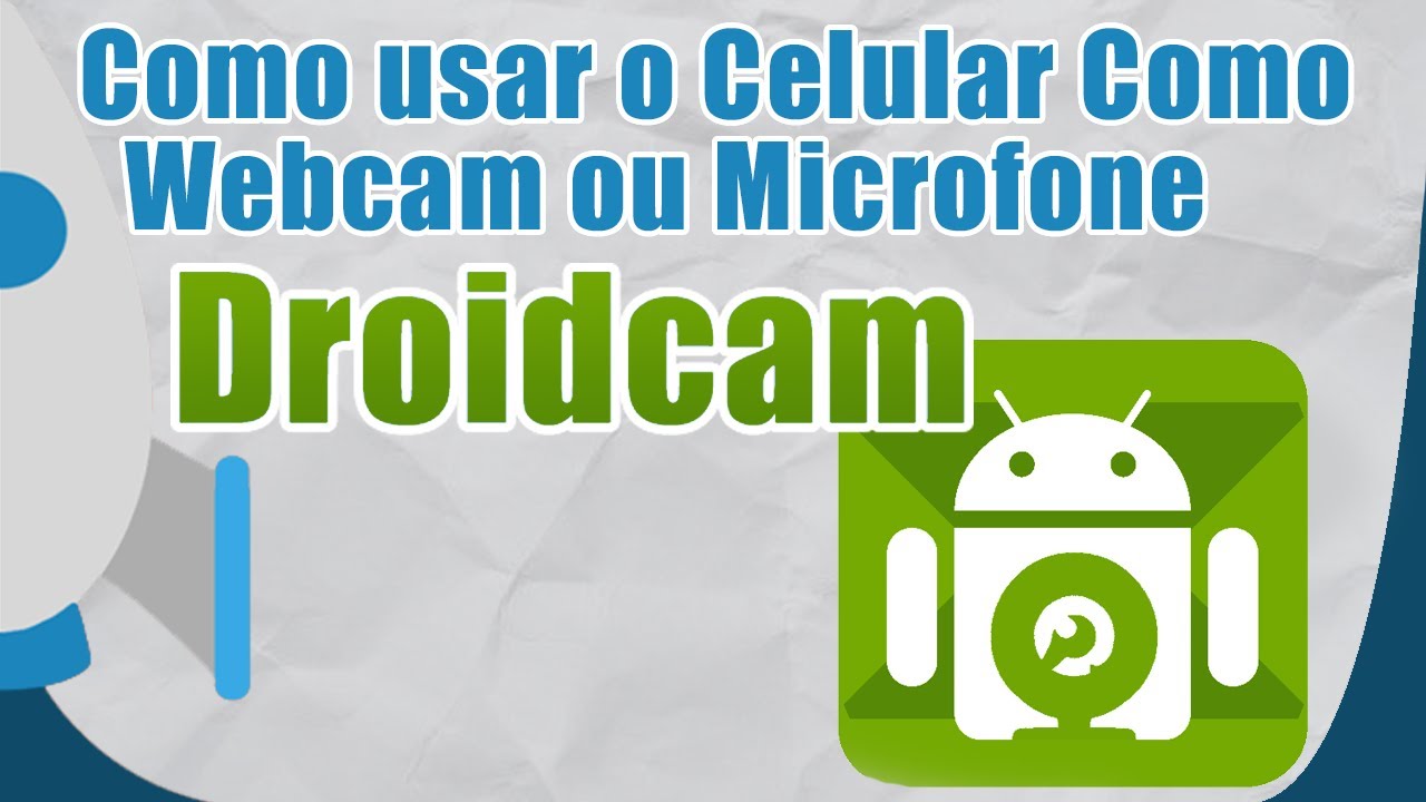 Como usar o Celular Como Webcam ou Microfone no PC - Droidcam (como Baixar, instalar e configurar)