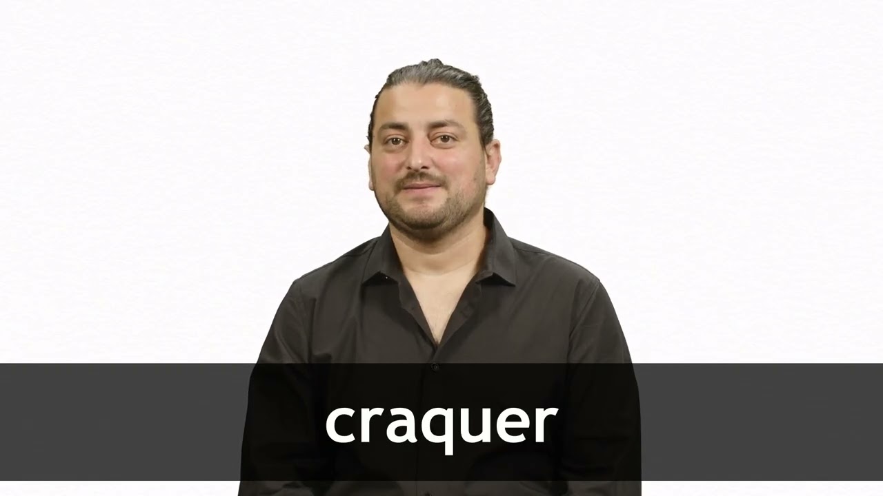 How to pronounce CRAQUER in French