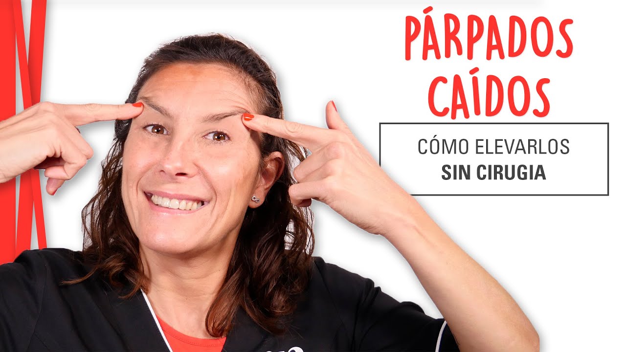 PÁRPADOS CAÍDOS - Cómo Levantar párpados caídos | Ejercicios Yoga Facial