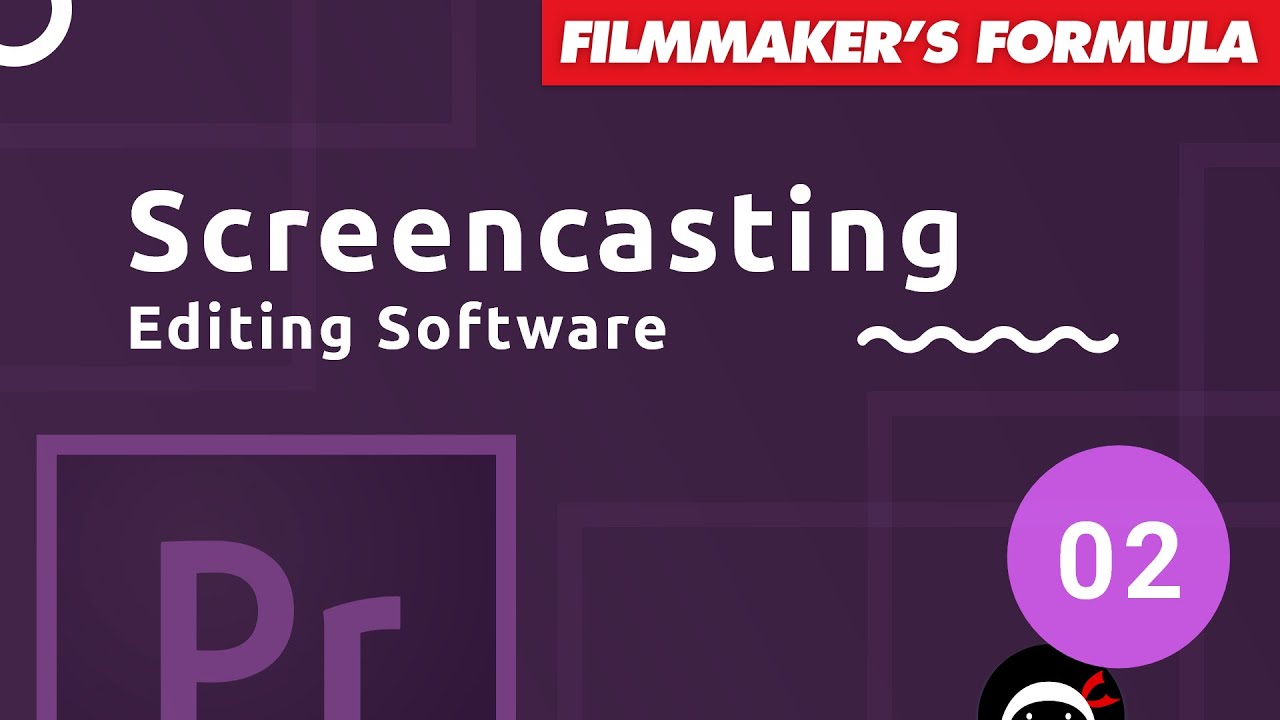 Screencasting Tutorial #2 - Screen Recording & Editing Software