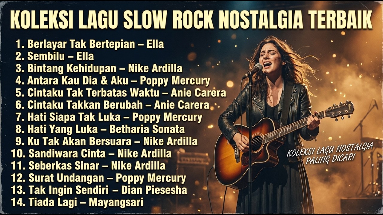 KOLEKSI LAGU SLOW ROCK NOSTALGIA TERBAIK 🎸 Ella, Nike Ardilla, Poppy Mercury | TERBARU 2026