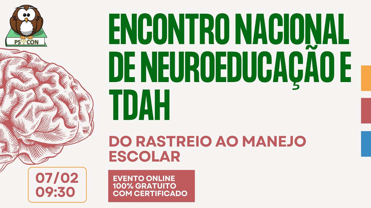 ENCONTRO NACIONAL DA NEUROEDUCAÇÃO E TDAH