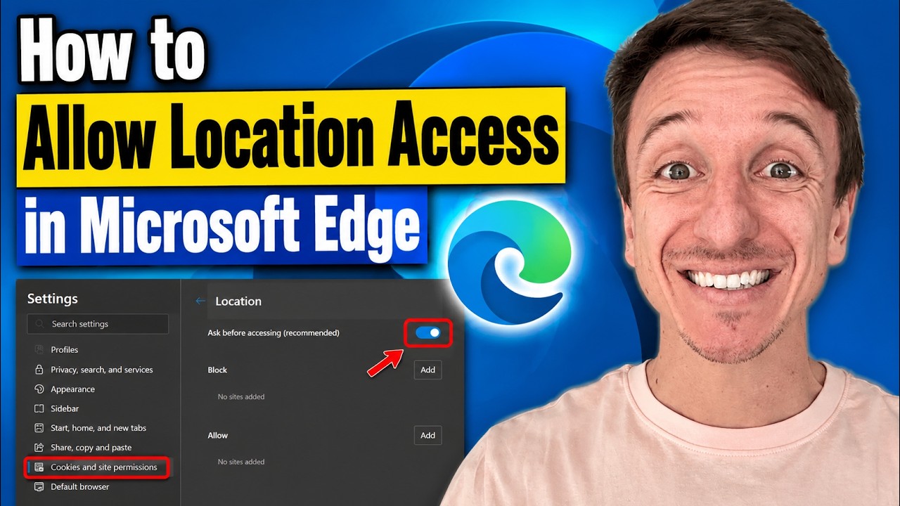 Как разрешить доступ к местоположению в Microsoft Edge (2026)