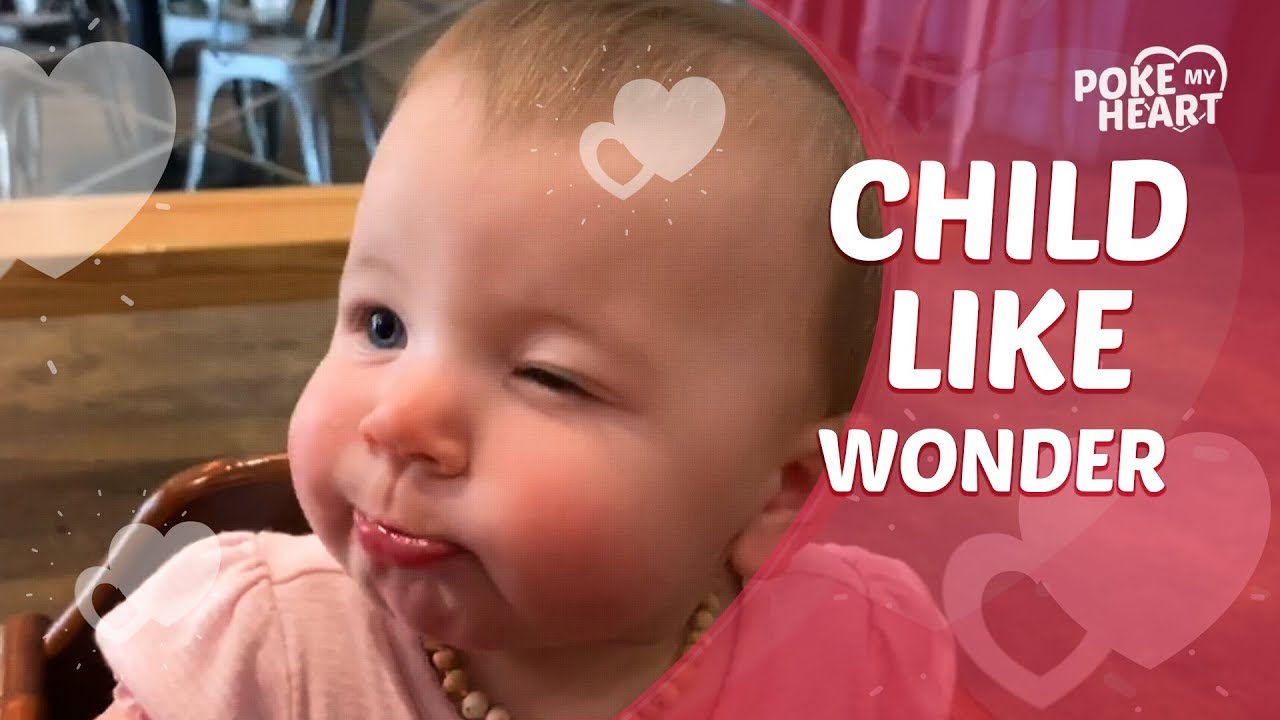 Childlike Wonder | Poke My Heart