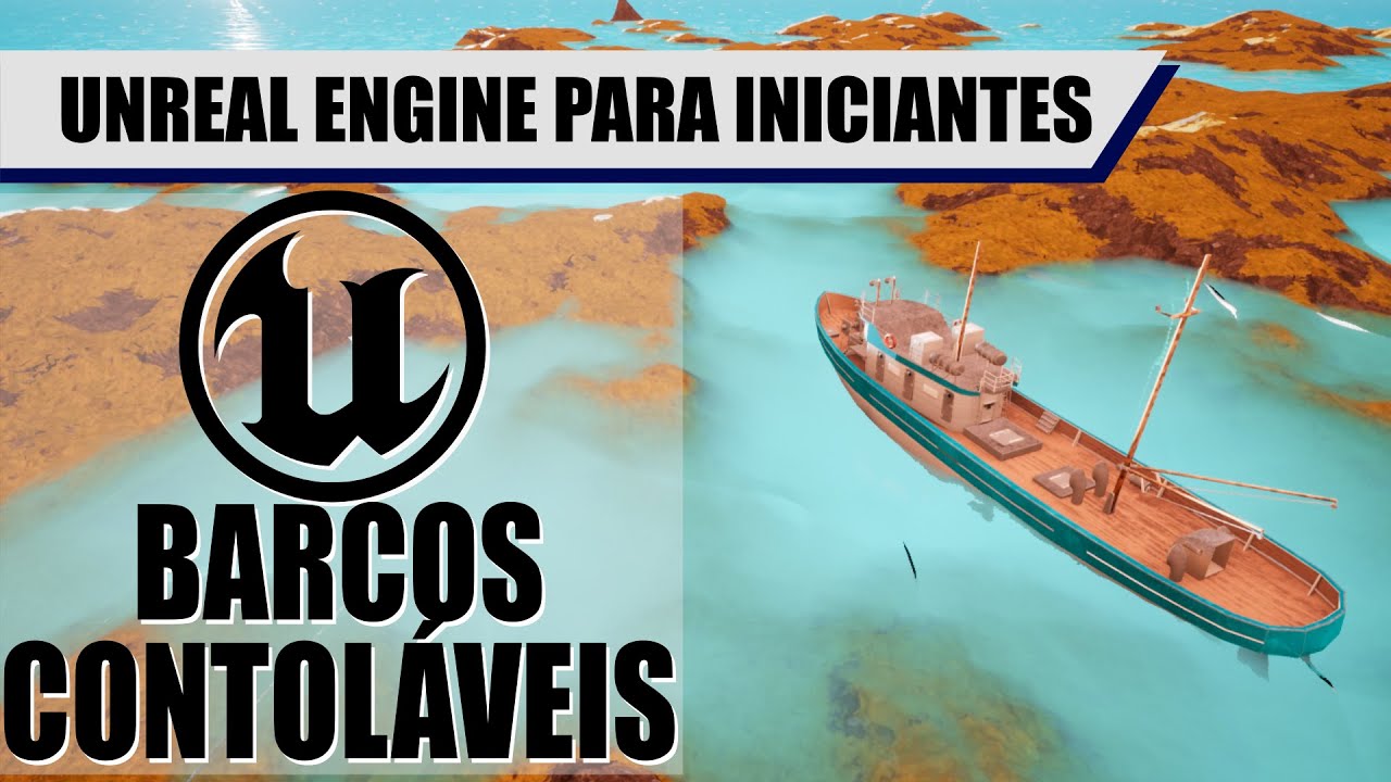 Como fazer BARCOS NAVEGÁVEIS Unreal Engine [Blueprints]