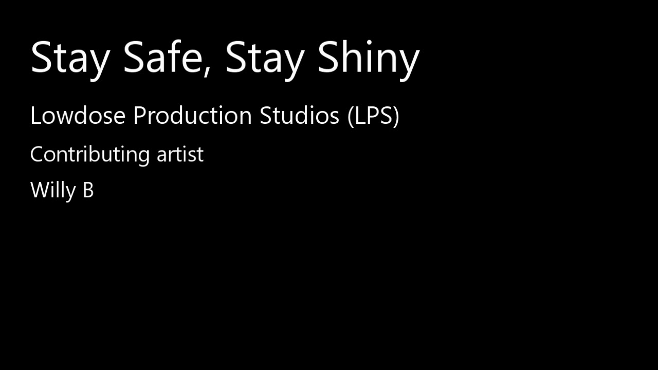 Stay Safe, Stay Shiny