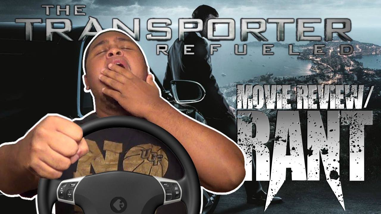 The Transporter Refueled Movie Review/Rant
