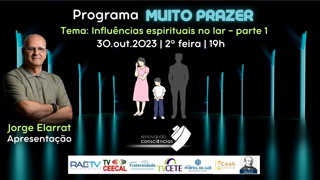 MUITO PRAZER | Influências espirituais no lar - parte 1| #5 4T | Jorge Elarrat |30.out.23|