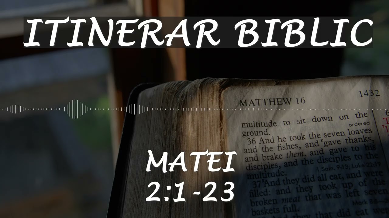 Matei 2:1-23 | Itinerar Biblic | Episodul 62