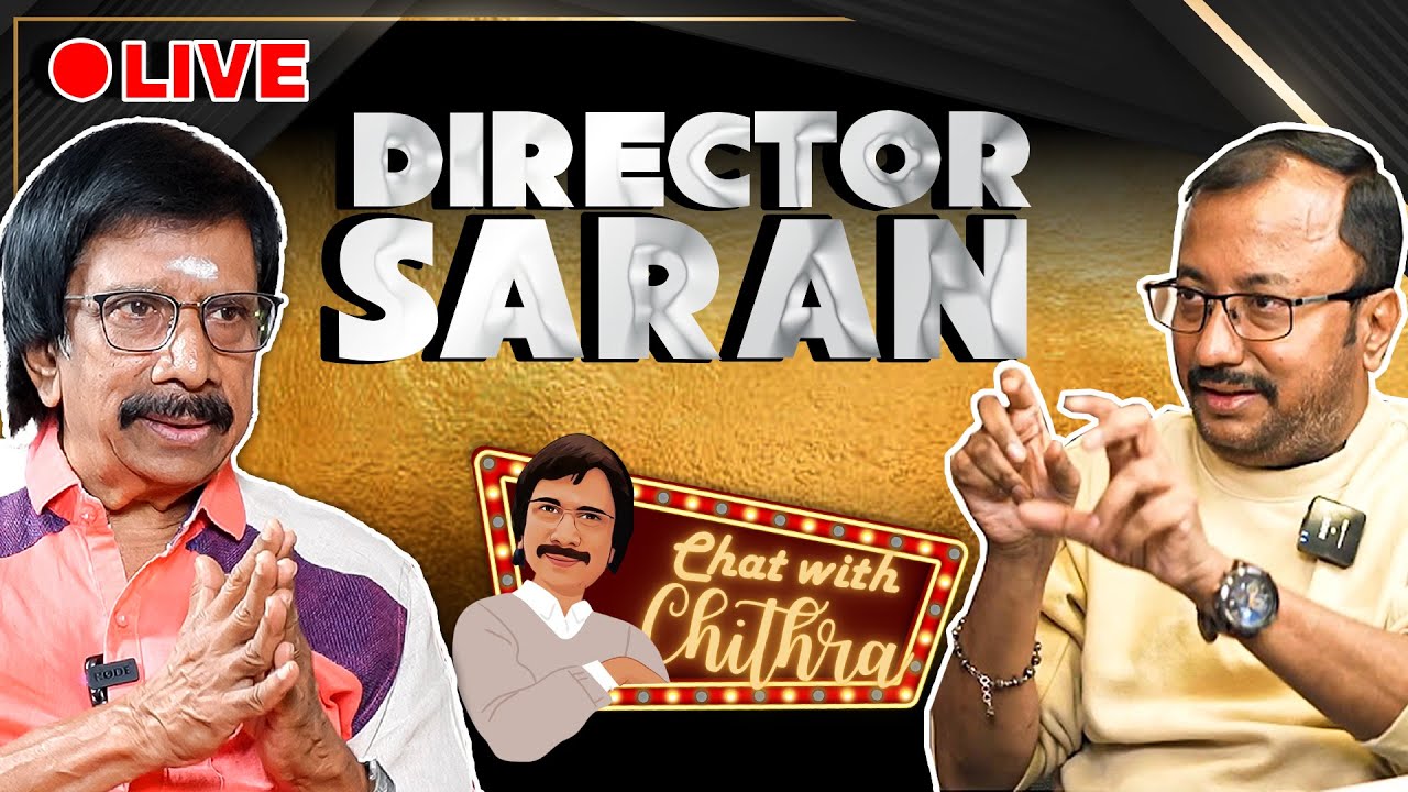 Chat with Chithra | LIVE | Director Saran | E36