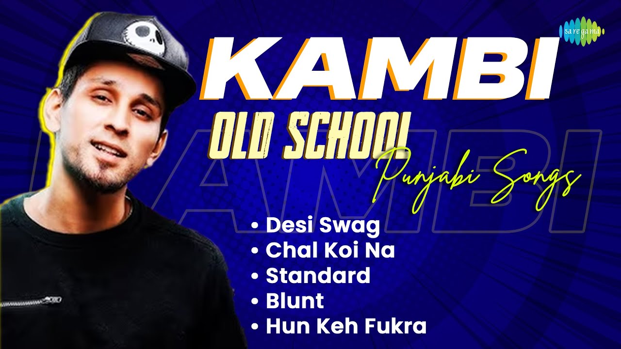 Kambi - Old School Punjabi Songs | Desi Swag | Chal Koi Na | Standard | Punjabi Songs