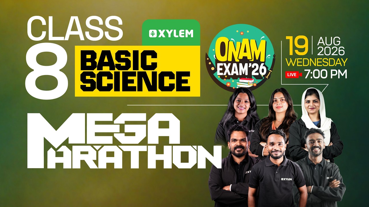 Class 8 Onam Exam 2026 - Basic Science : Mega Mararthon | Xylem Class 8
