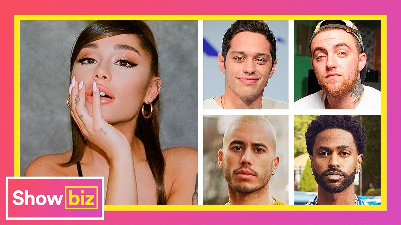 La lista de ex novios de Ariana Grande