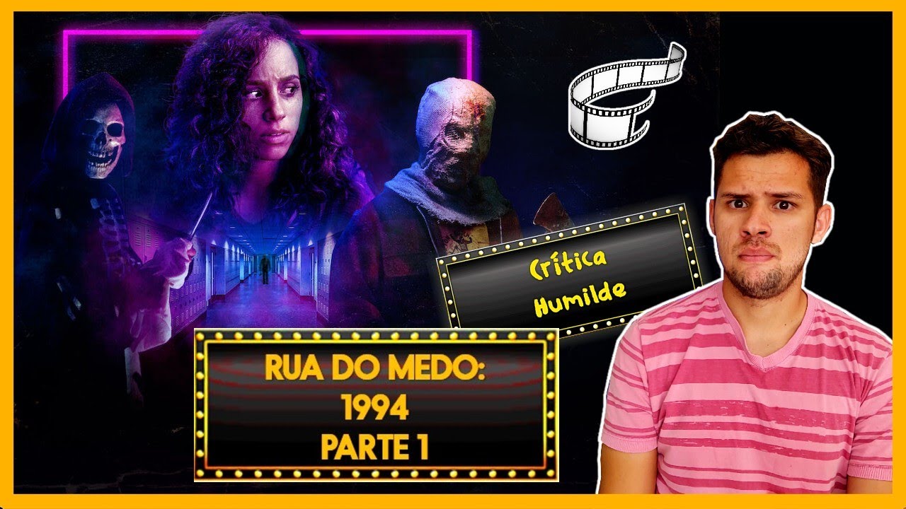 CRÍTICA HUMILDE: RUA DO MEDO 1994 PARTE I (2021)