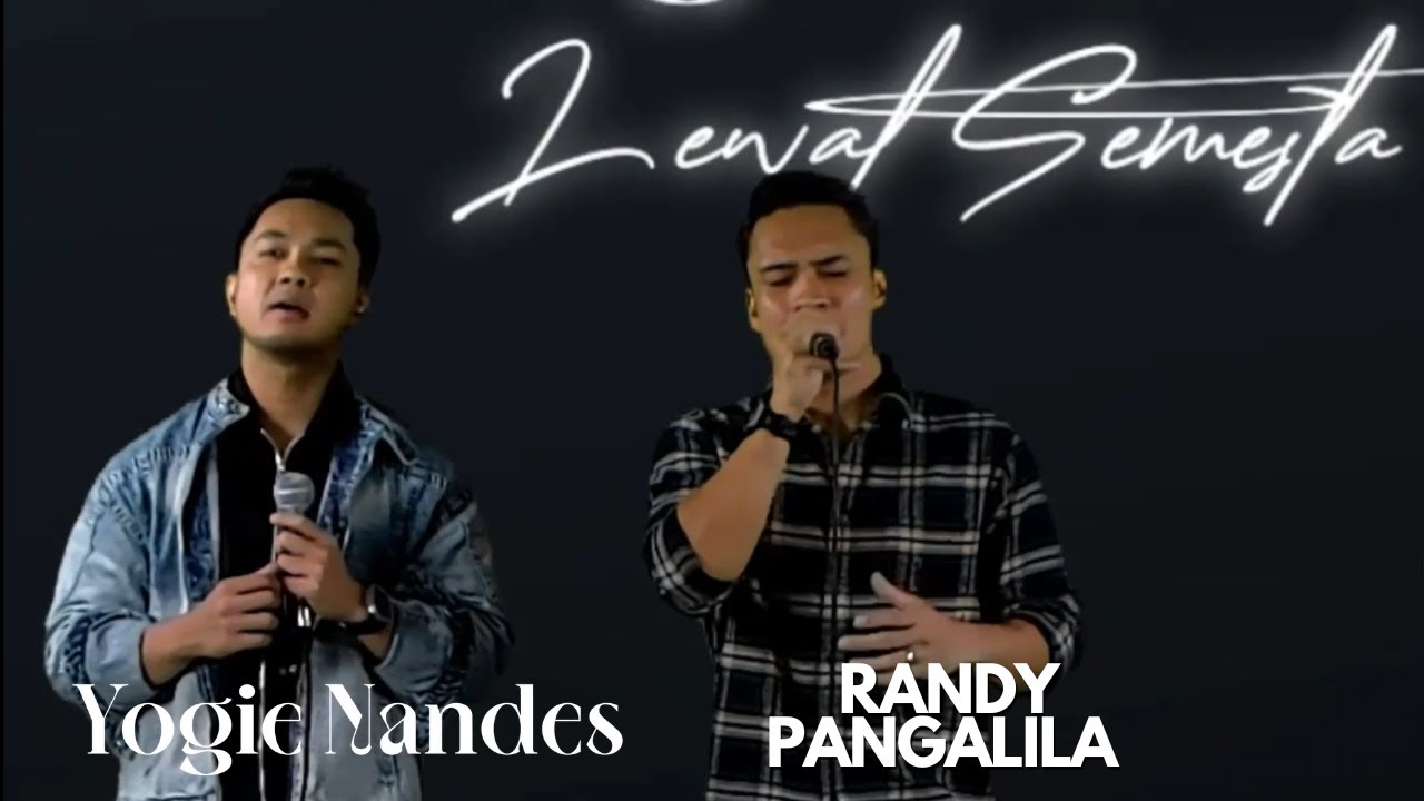 Yogie Nandes & Randy Pangalila - Lewat Semesta