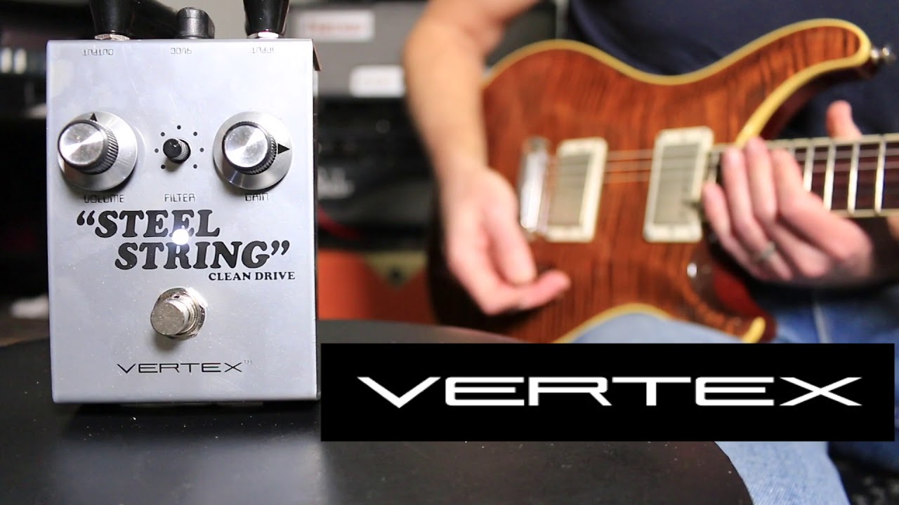 Vertex Effects Steel String Clean Drive Pedal Demo Video by Shawn Tubbs