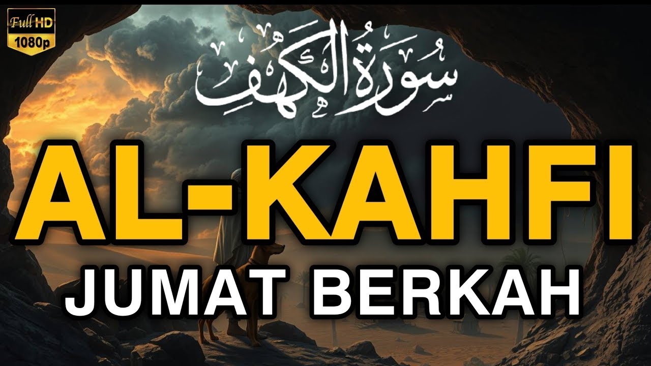 SURAH AL-KAHFI JUMAT BERKAH | Murottal Al-Quran yang sangat Merdu By ala aqel