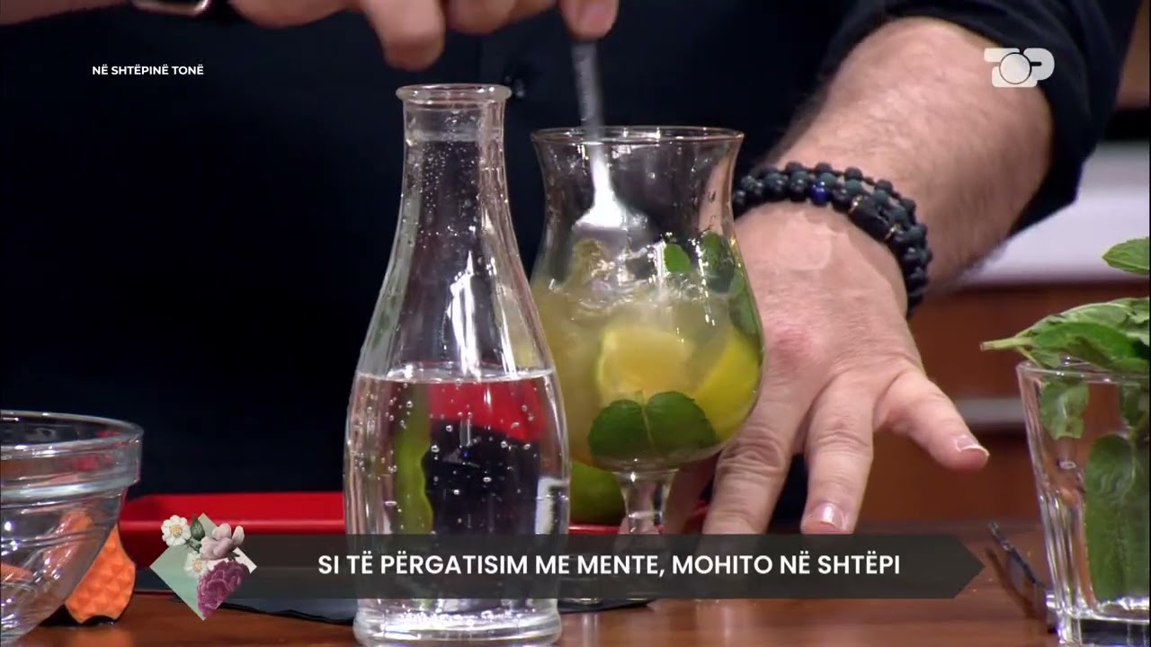 Si të përgatisim mohito me mente në shtëpi - Në Shtëpinë Tonë
