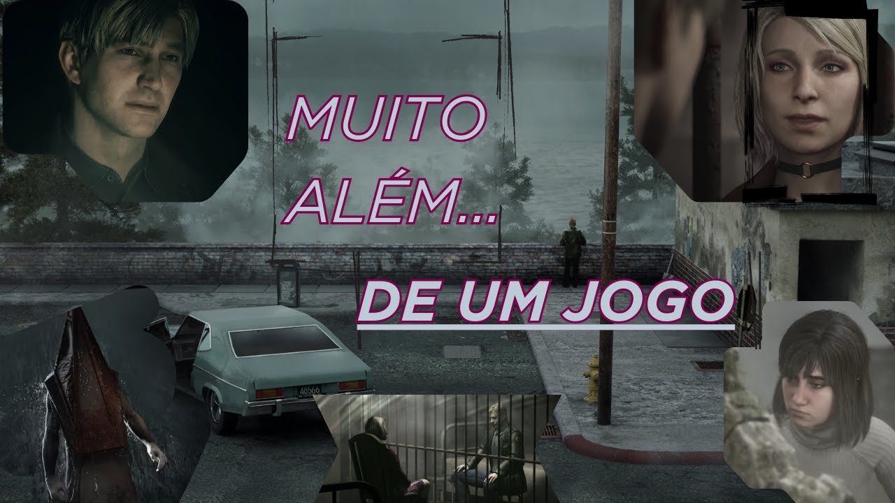 MINHA EXPERIÊNCIA PESSOAL COM SILENT HILL 2.