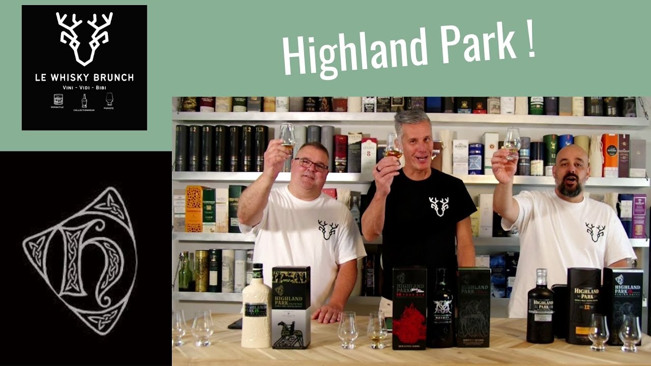 Le Whisky Brunch. E27 : Highland Park!