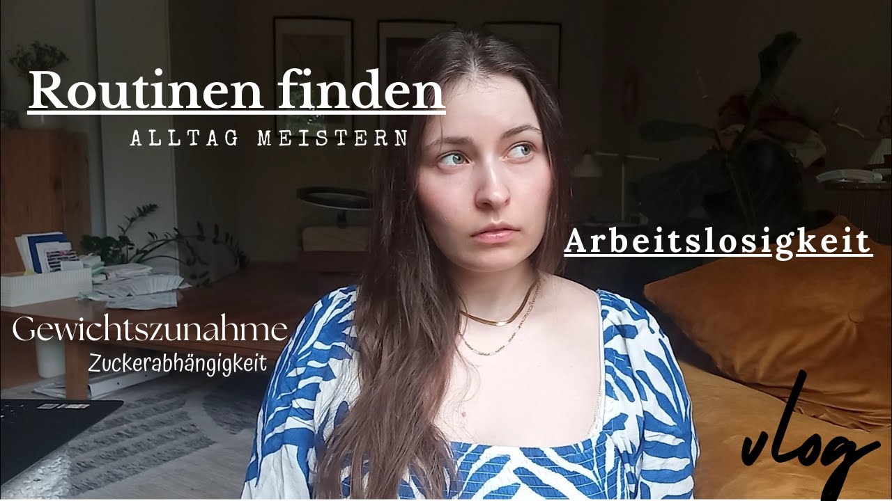 Produktivität mit Depressionen | arbeitslos Tagesroutinen finden, content filmen [VLOG]
