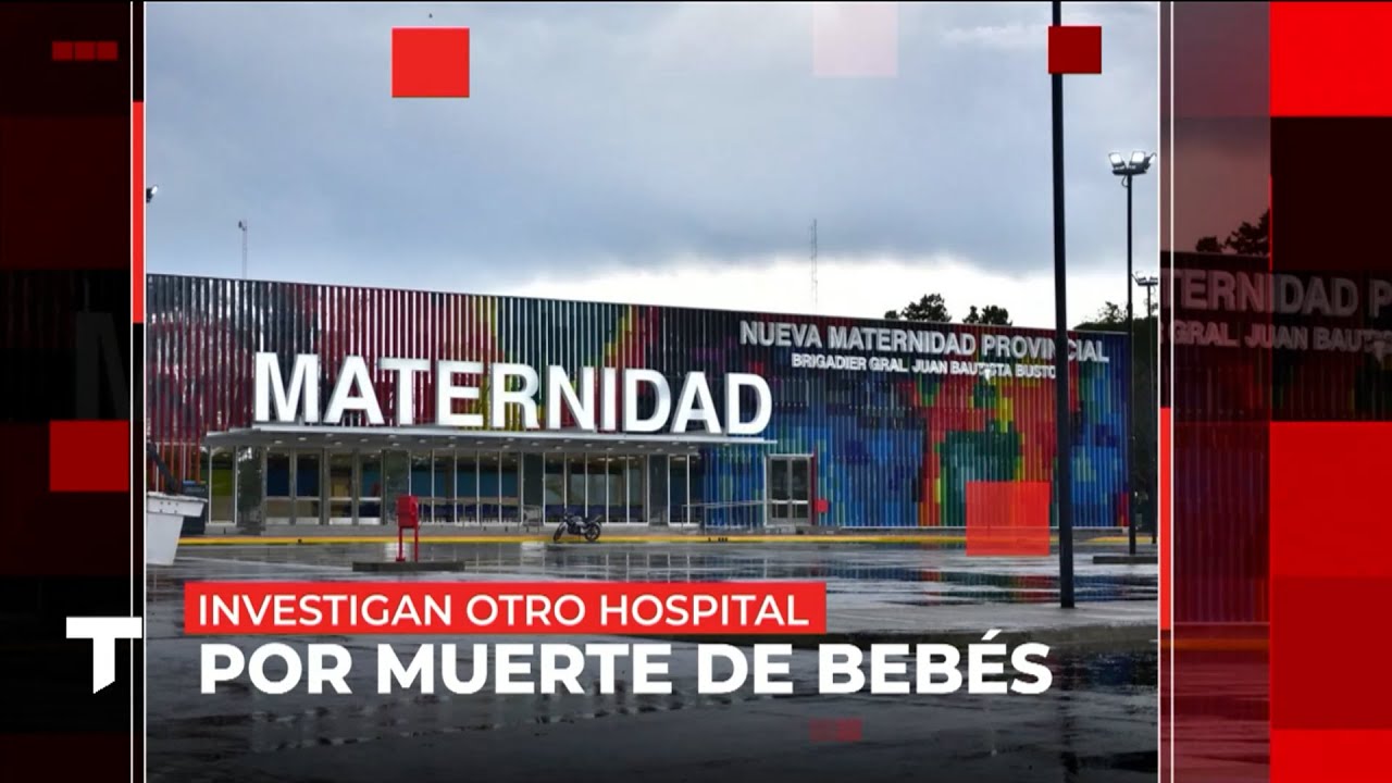 Muerte de bebés en la Nueva Maternidad Provincial de Córdoba: ya murieron 3 bebés y una mujer