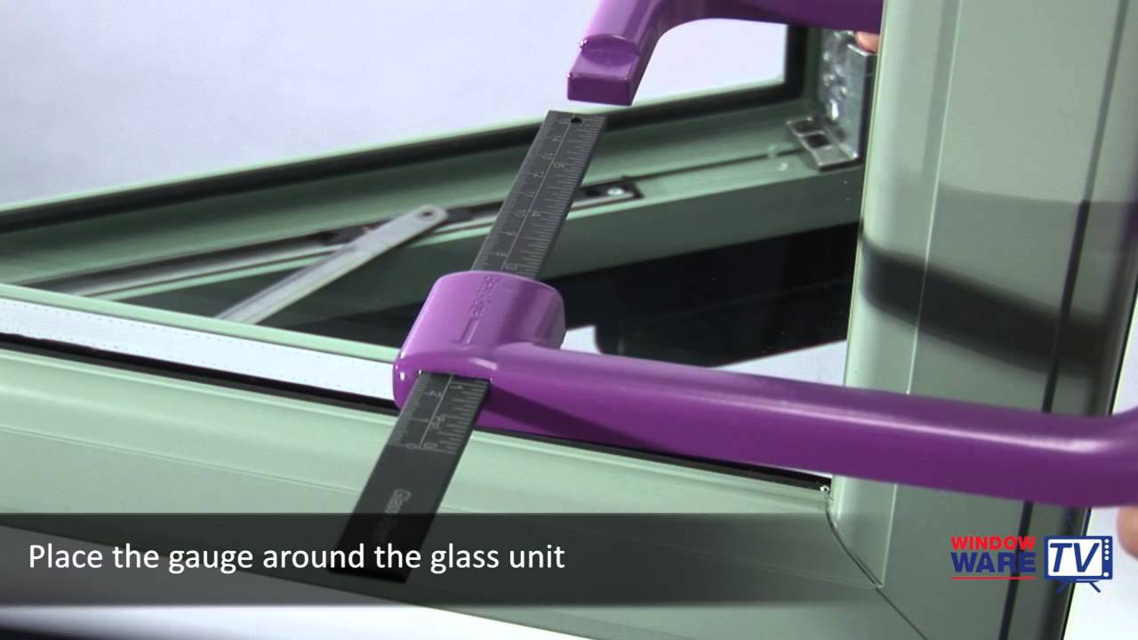 How to measure the glass thickness of a double glazed sealed unit Window Ware