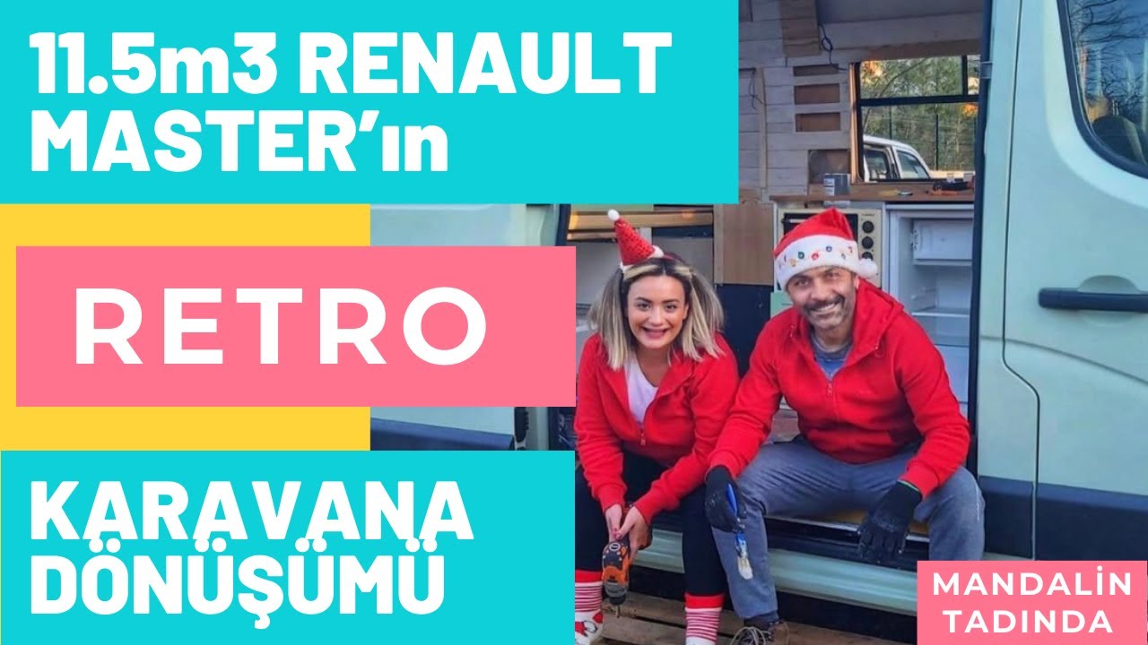 11.5 m3 RENAULT MASTER’ın ! RETRO KARAVANA ! Dönüşüm Hikayesi ! KARAVANIMI YAPIYORUM..