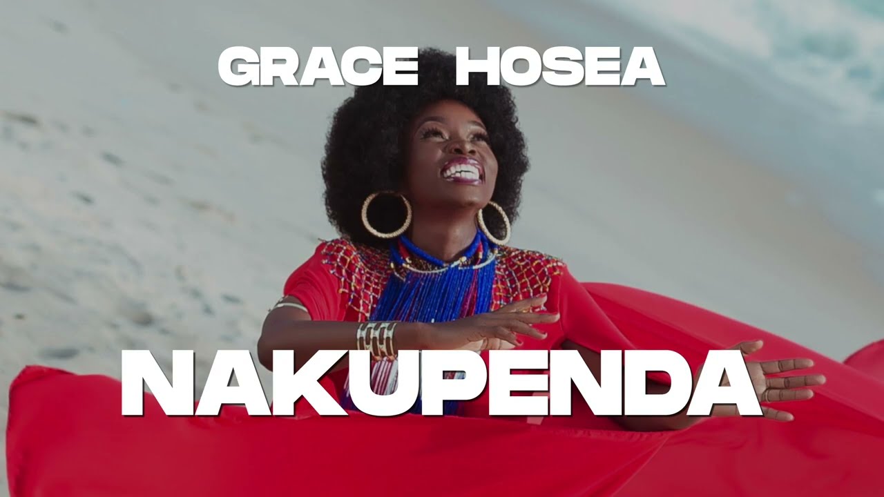 NAKUPENDA- GRACE HOSEA LYRICS VIDEO