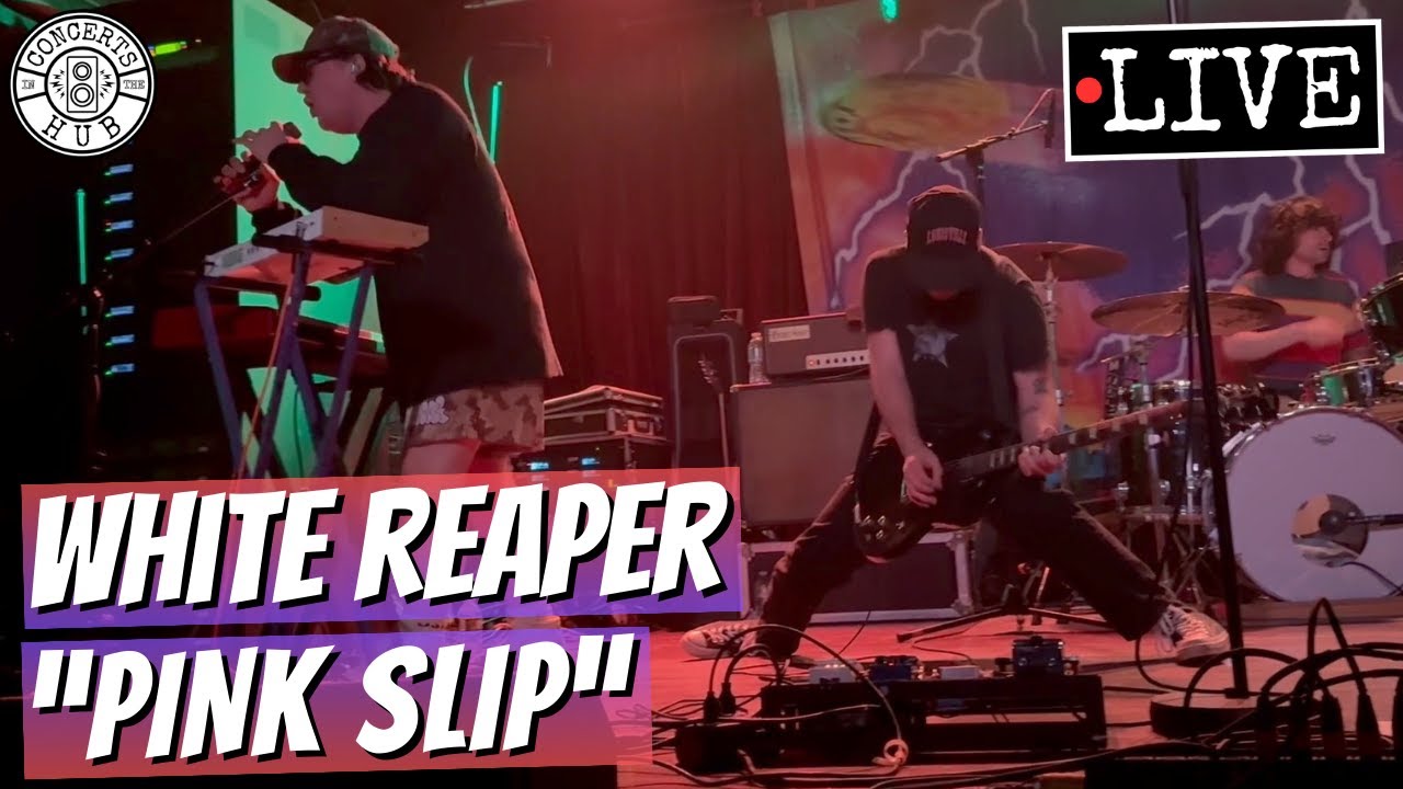 White Reaper "Pink Slip" LIVE