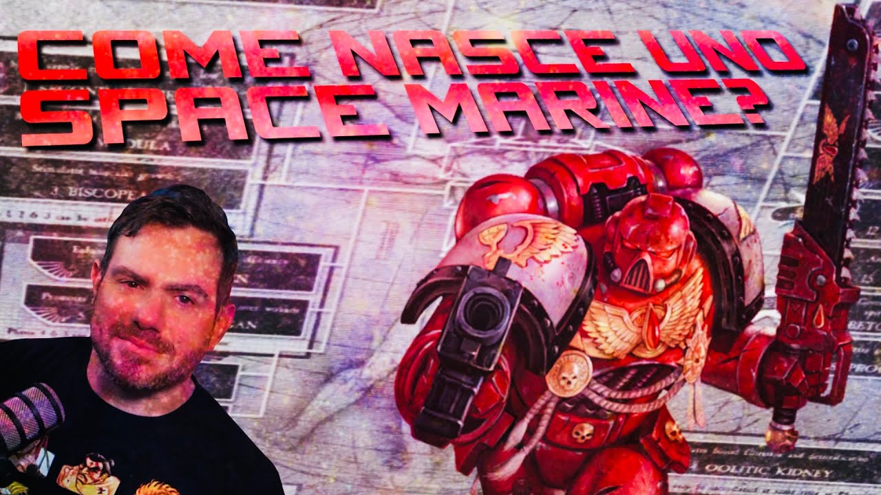 Chi sono gli Space Marine? - WARHAMMER 40.000 LORE - ITA