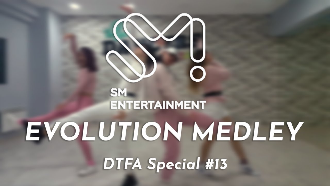 [Dance The Friday Away] ｢SM Entertainment EVOLUTION MEDLEY｣