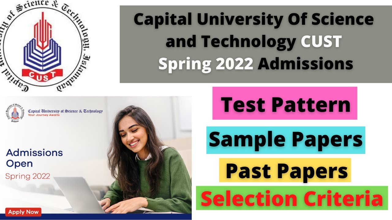 CUST Islamabad Test Pattern 2022 |Past papers | Selection Criteria