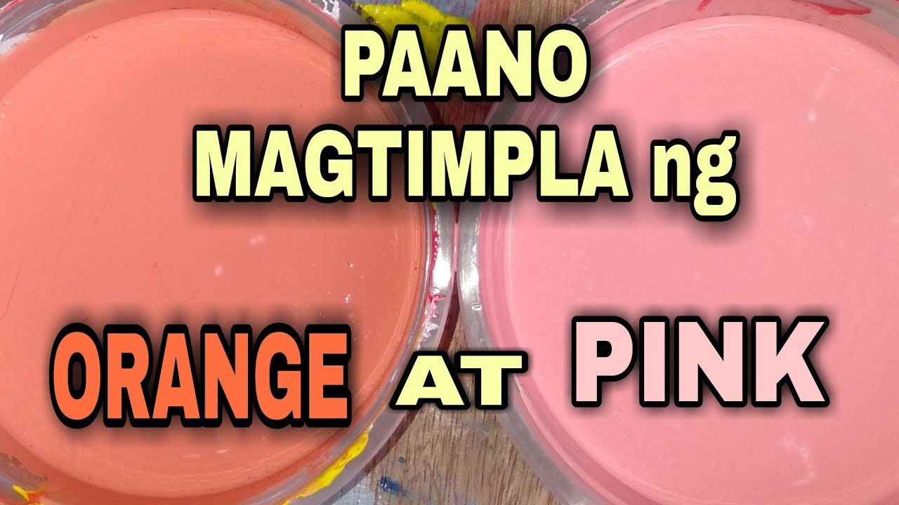 HOW TO MIX COLOR PINK and ORANGE-paano timplahin ang pink at orange
