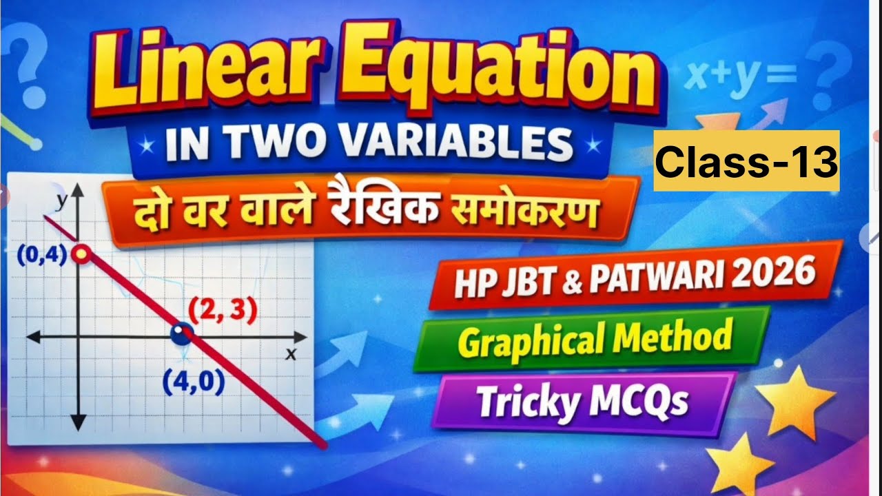 Class-13 | Linear Equation in Two Variable | Maths | HP JBT COMMISSION | HP PATWARI #HPRCAEXAM2026 