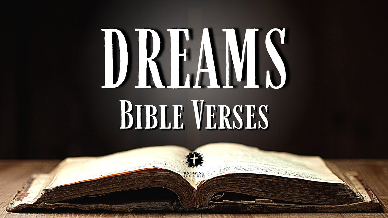 Bible Verses About DREAMS [KJV] With Inspirational Explanation