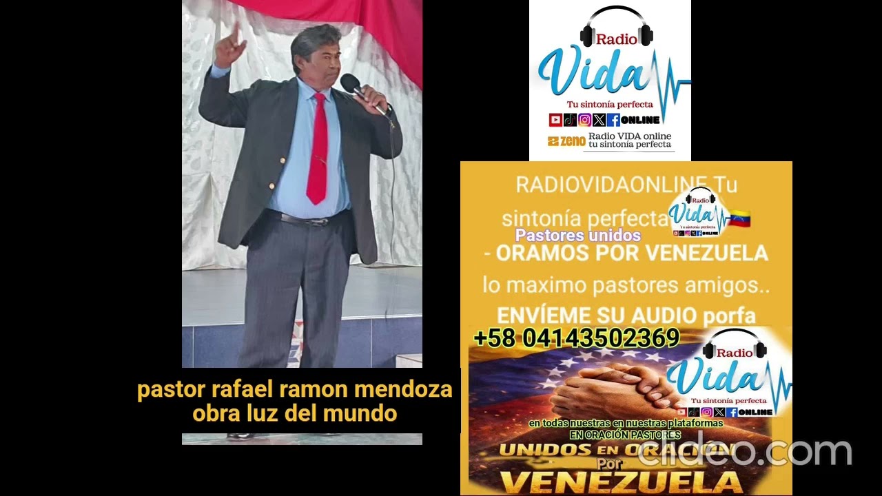 ORACION UNIDA DE PASTORES POR VENEZUELA Pastor: Rafael ramon Mendoza OBRA EVANGELICA LUZ DEL MUNDO