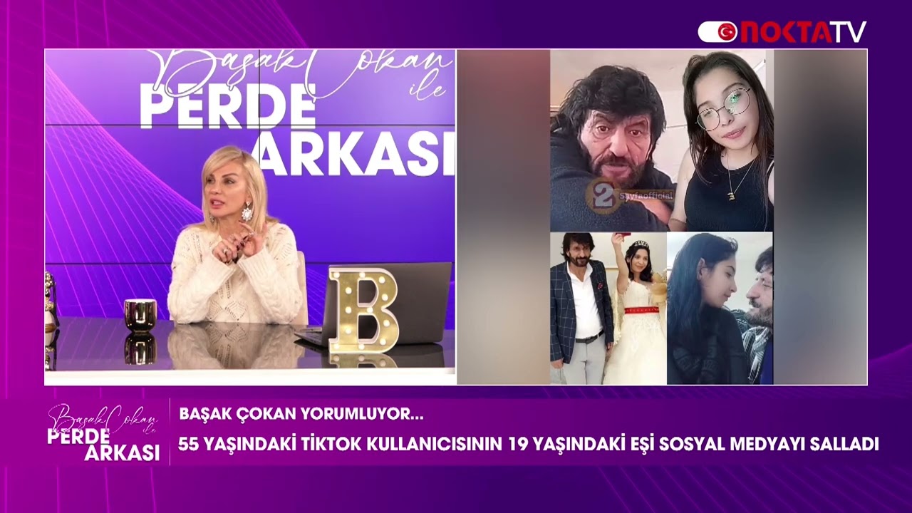 55 Yaşındaki Tiktok Kullanıcının 19 Yaşındaki Eşi...| Başak Çokan İle Perde Arkası | 11.02.2025