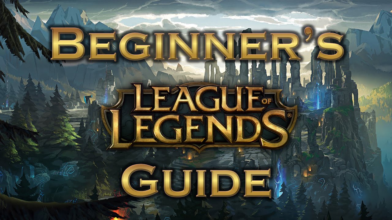 Beginner's Guide to League of Legends