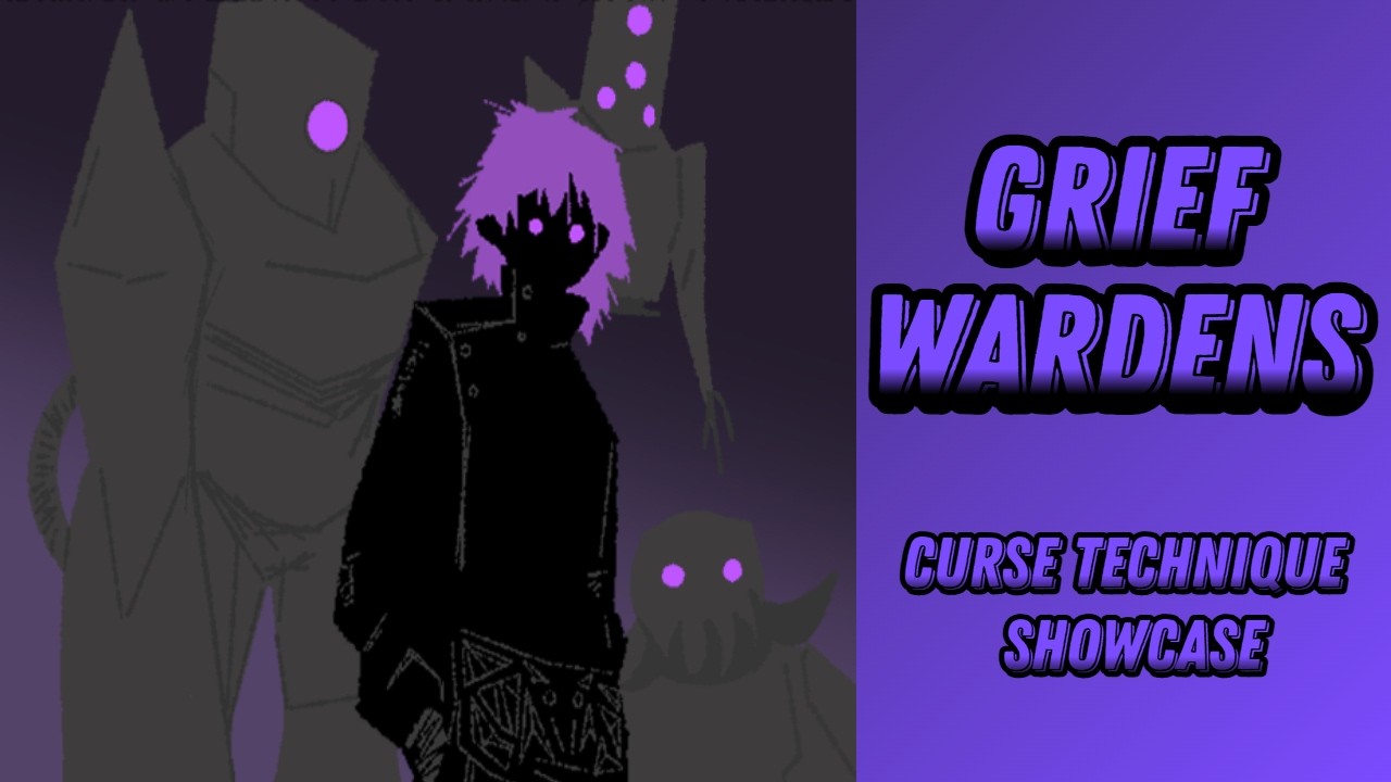 CURSE TECHNIQUE SHOWCASE: GRIEF WARDEN | CURSED GEAR