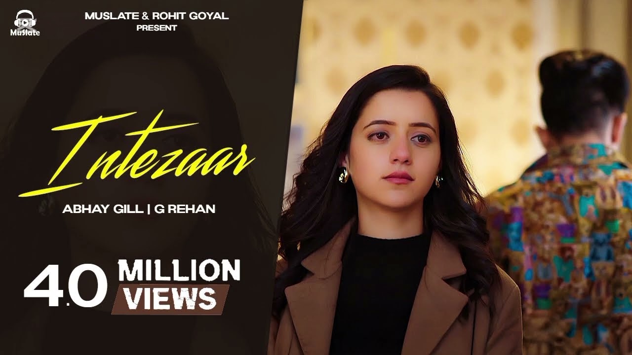 INTEZAAR – Full Punjabi Song | Abhay Gill, G Rehan & Jot Shergill | Latest 2025 Hit