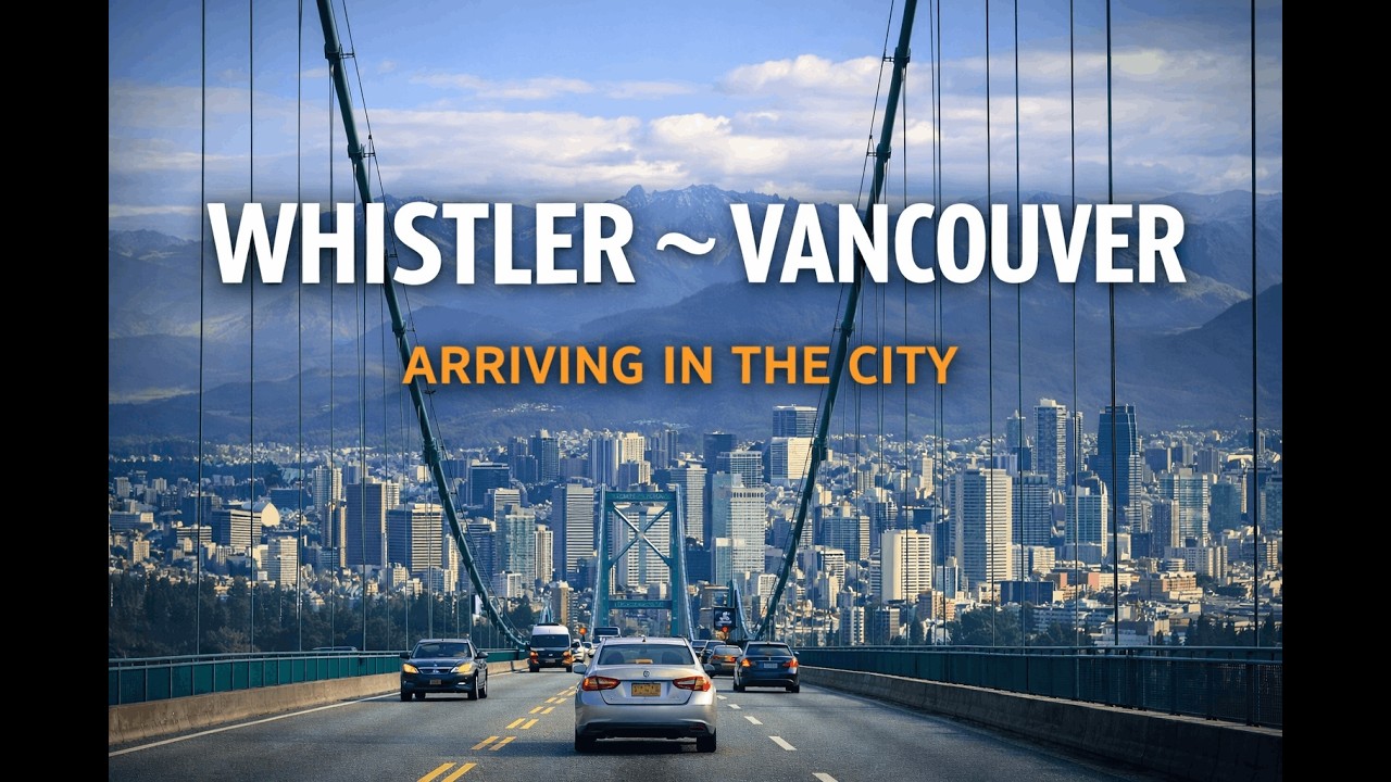 Whistler to Vancouver Road Trip | Calm Driving with Ambient Music