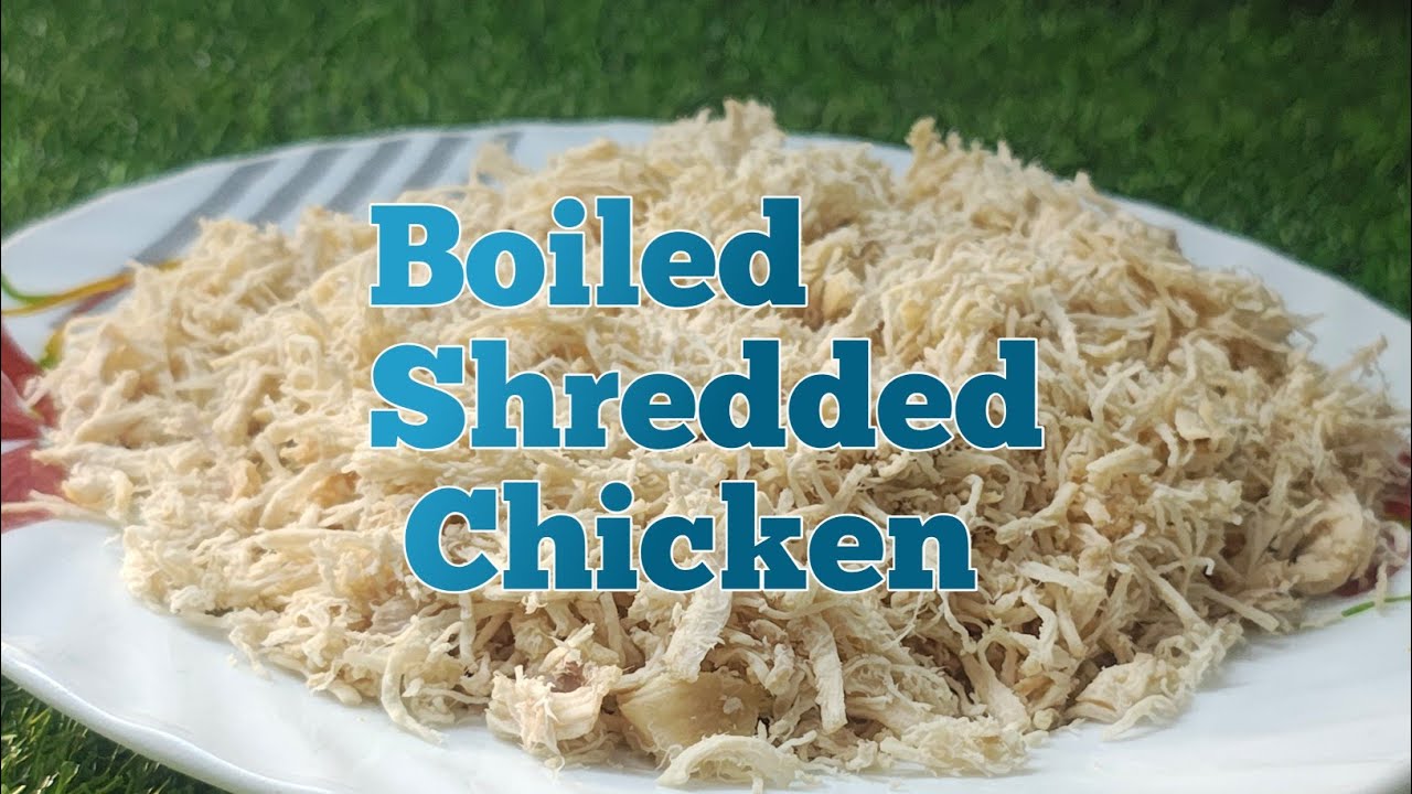 Boiled Shredded Chicken Receipe -FBF