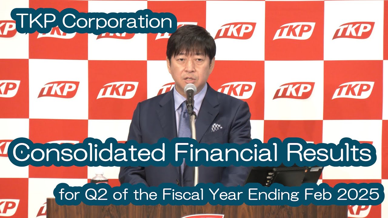 TKP Corporation Consolidated Financial Results for Q2 of the Fiscal Year Ending Feb 2025