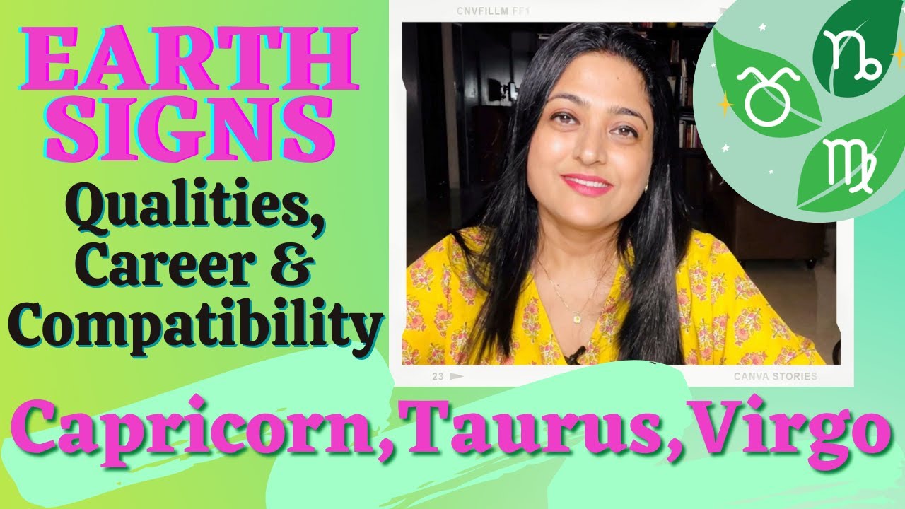 Earth Signs (Capricorn, Taurus, Virgo) Qualities + Career + Compatibility | Priyanka Kuumar in Hindi