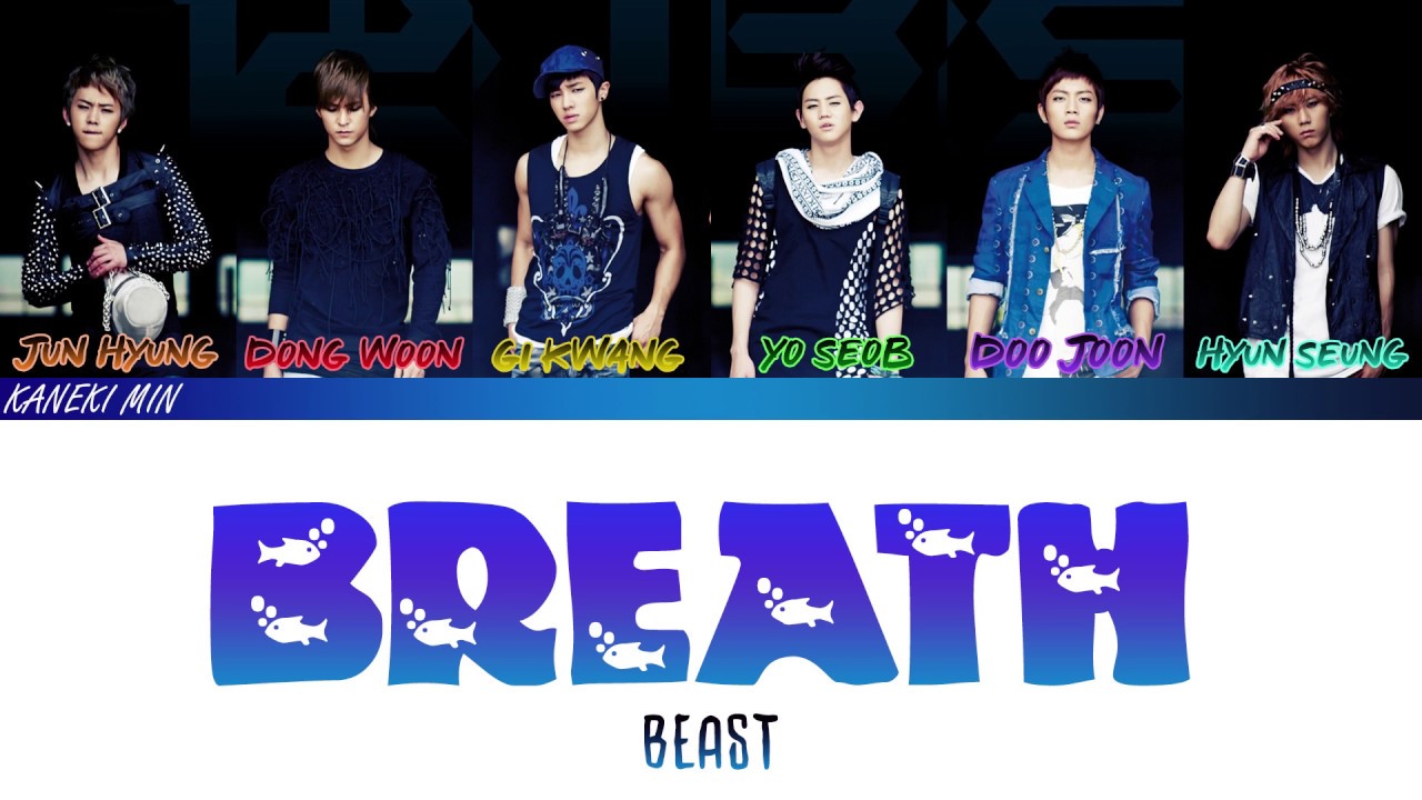 BEAST  (비스트)  - BREATH 숨 (COLOR CODED LYRICS HAN/ROM/ENG)